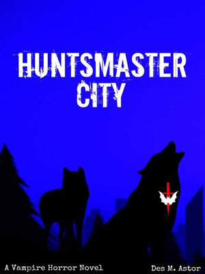 cover image of Huntsmaster City
